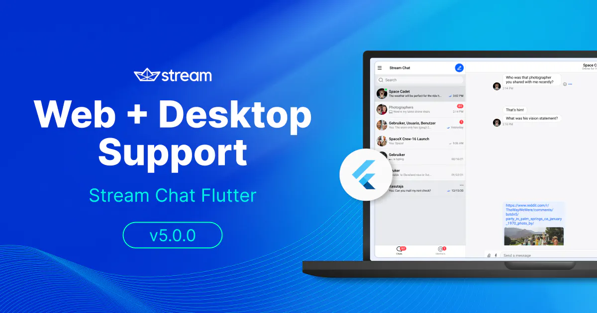 Streaming Chat Device Stream Chat Flutter v5: Announcing Desktop and Web Support