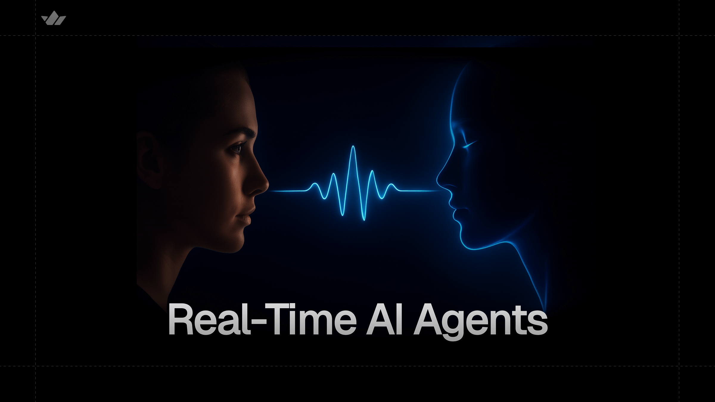 Why Real-Time Is the Missing Piece in Today's AI Agents cover image