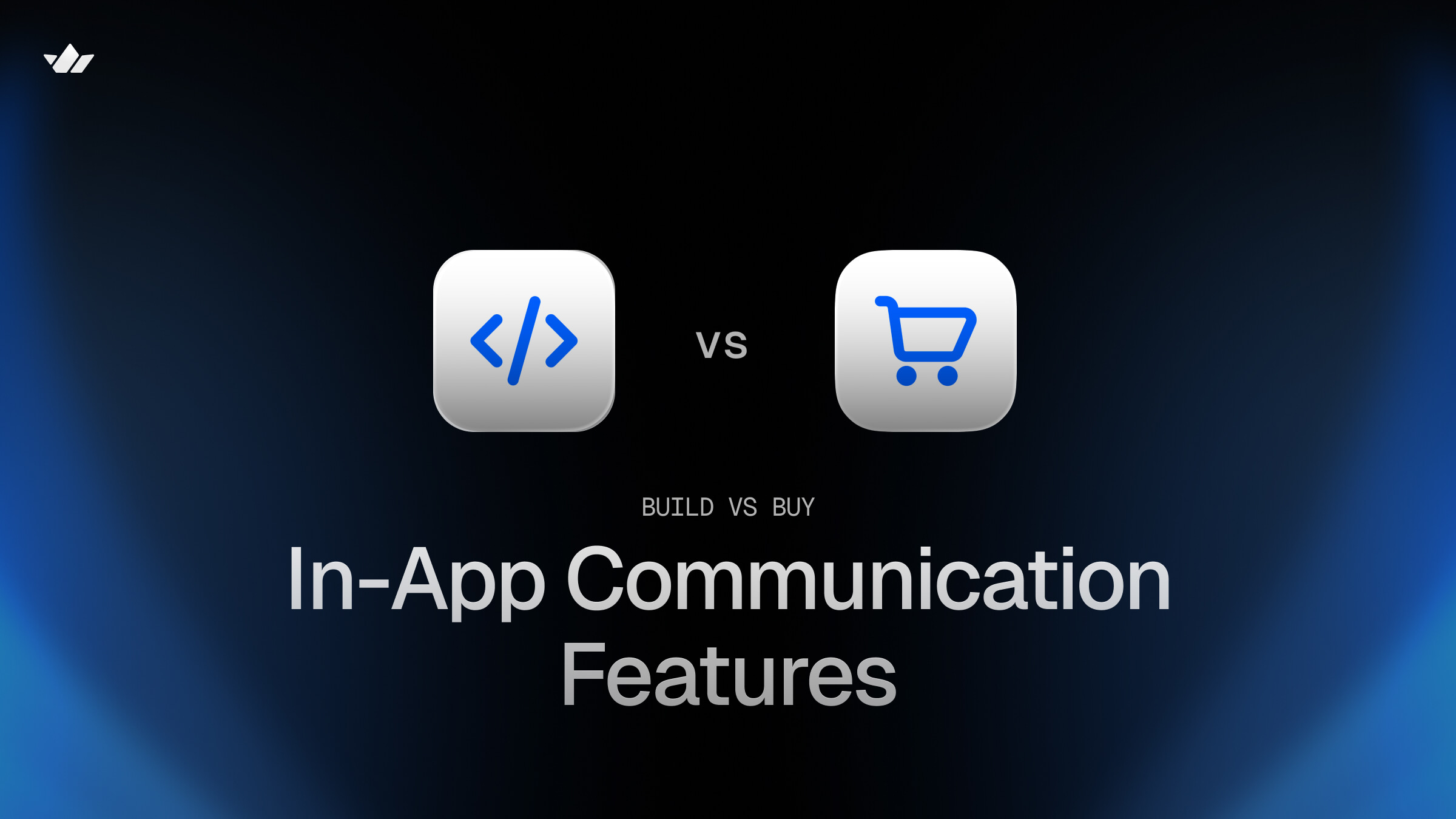 Build vs buy in-app communication features cover image