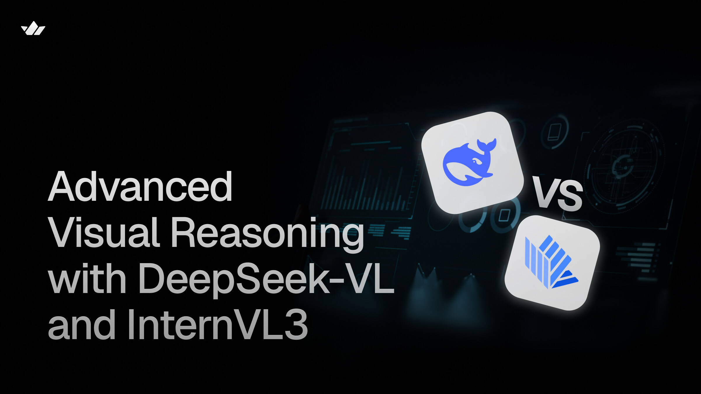 Advanced Visual Reasoning with DeepSeek-VL and InternVL3 cover image
