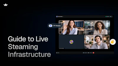 Technical Guide to Live Streaming Infrastructure