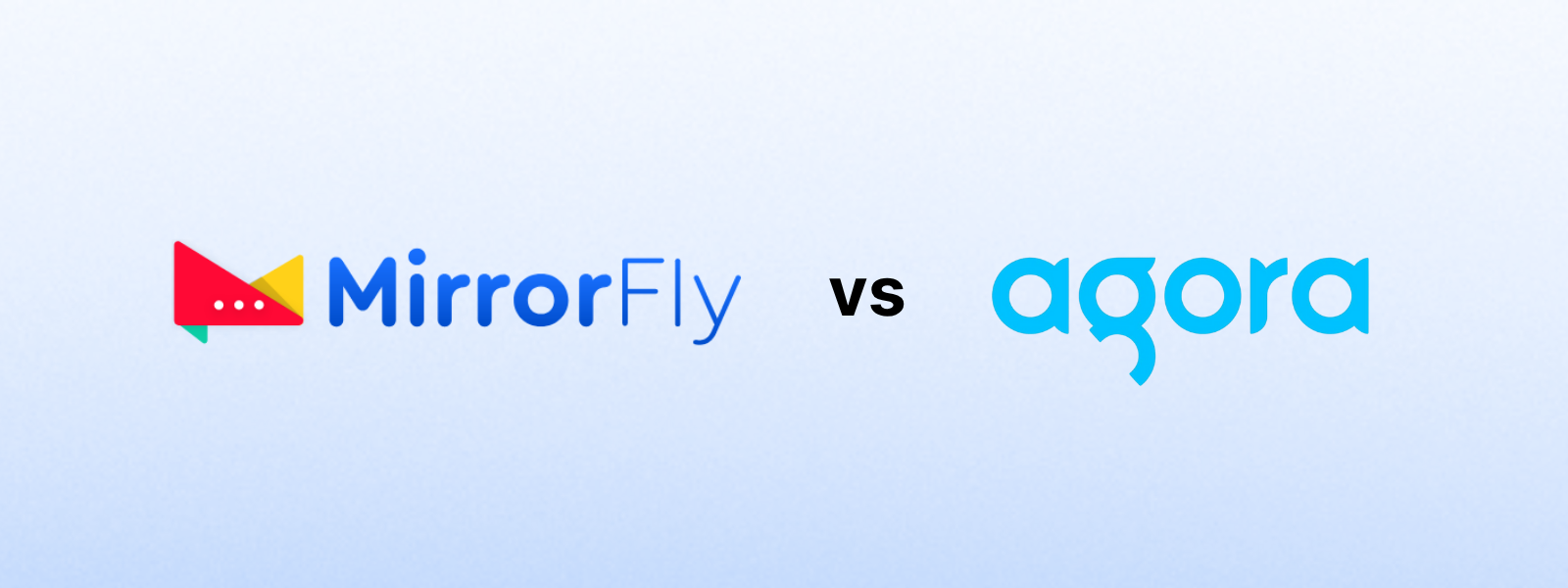 MirrorFly vs. Agora