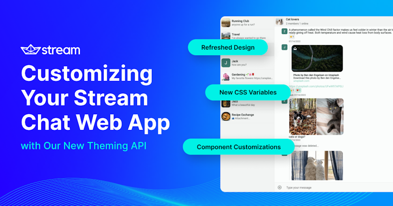 Customizing Your Stream Chat Web App With Our New Theming API