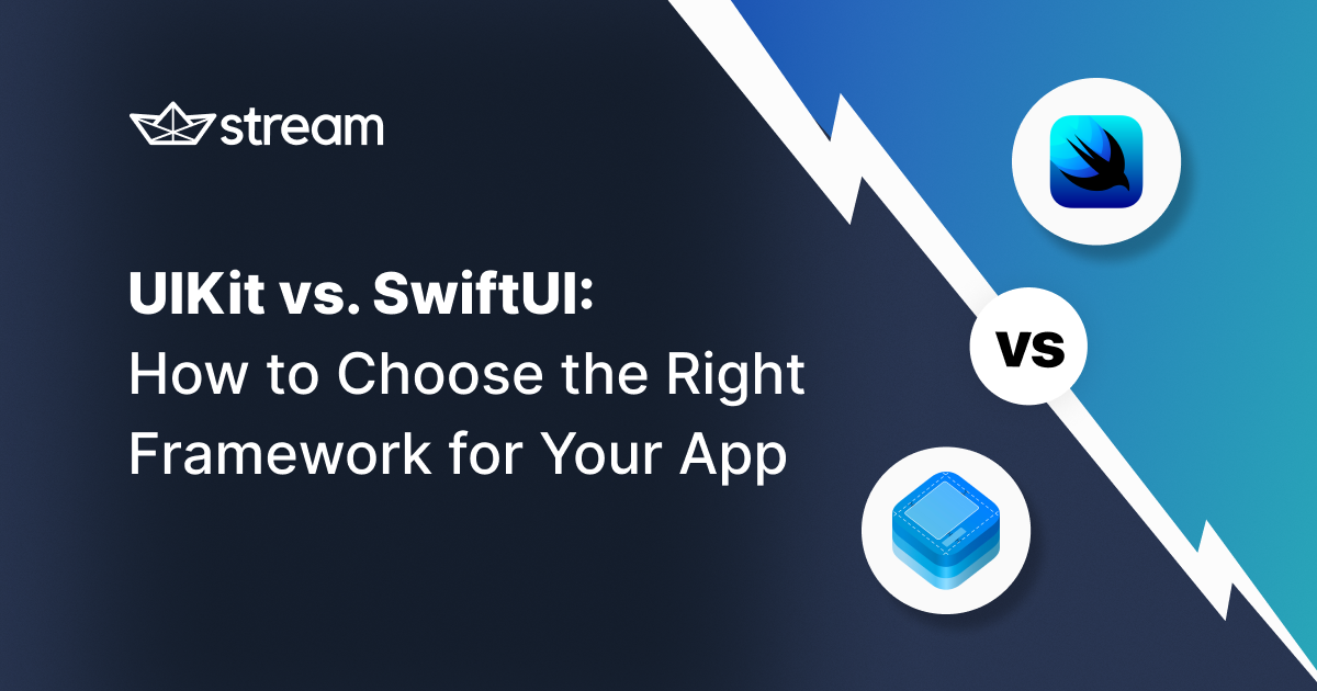 UIKit Vs. SwiftUI - Choosing The Right Framework!