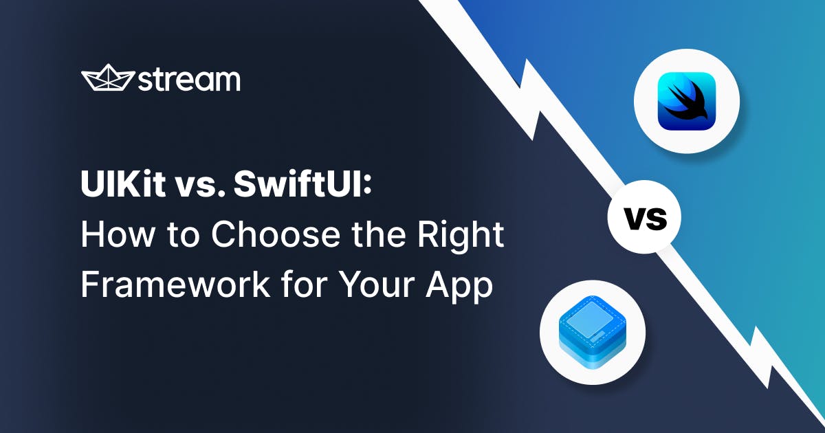 UIKit vs. SwiftUI Choosing the right framework!