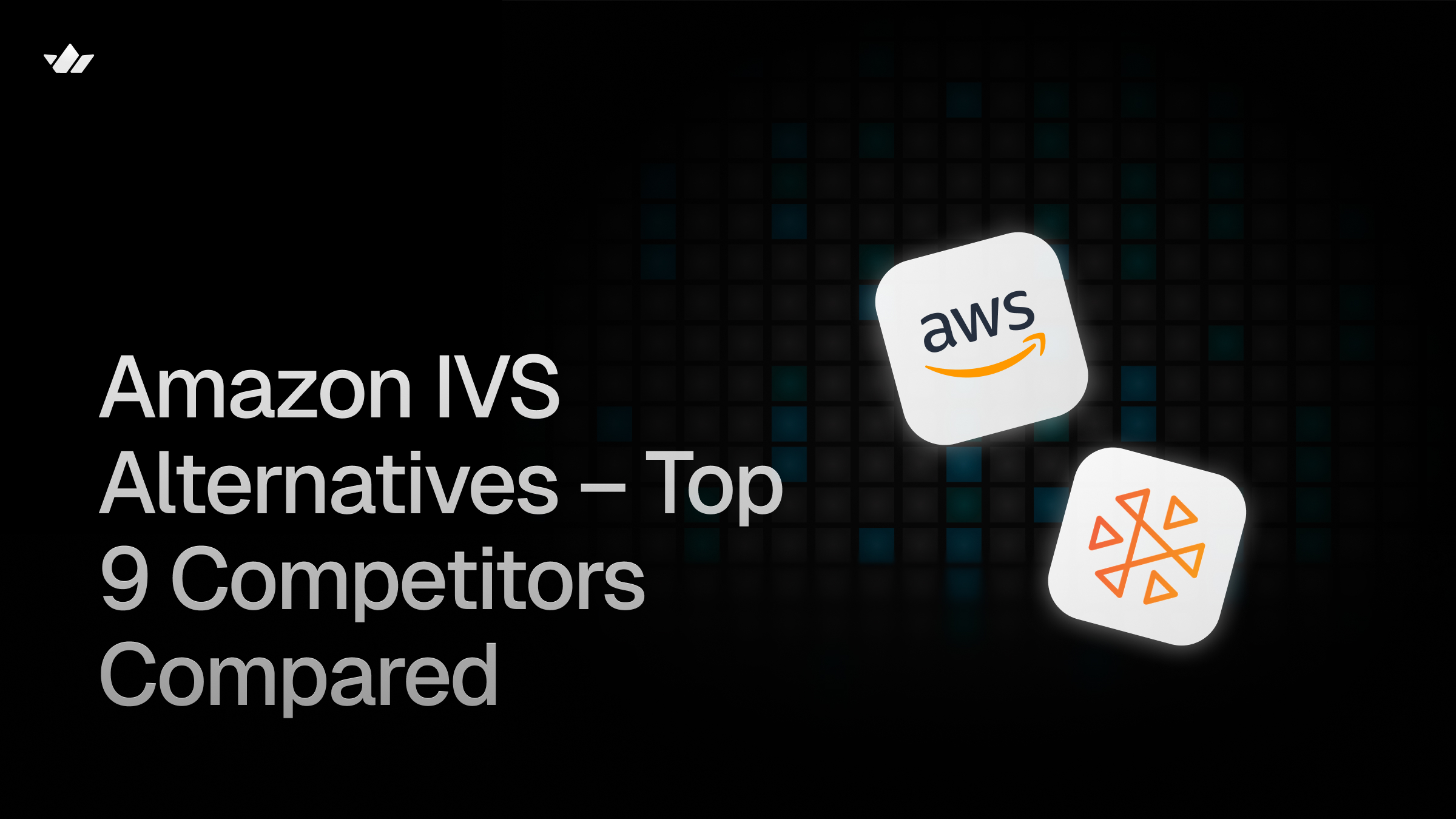 Amazon IVS Alternatives cover image