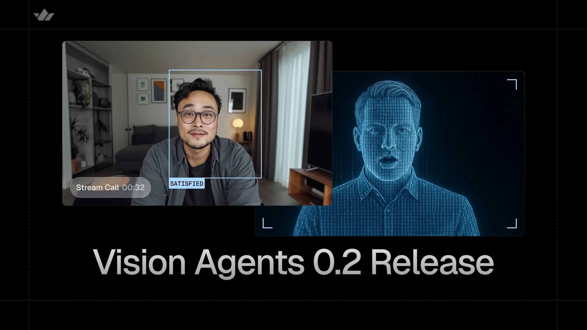 Vision Agents v0.2 Release cover image