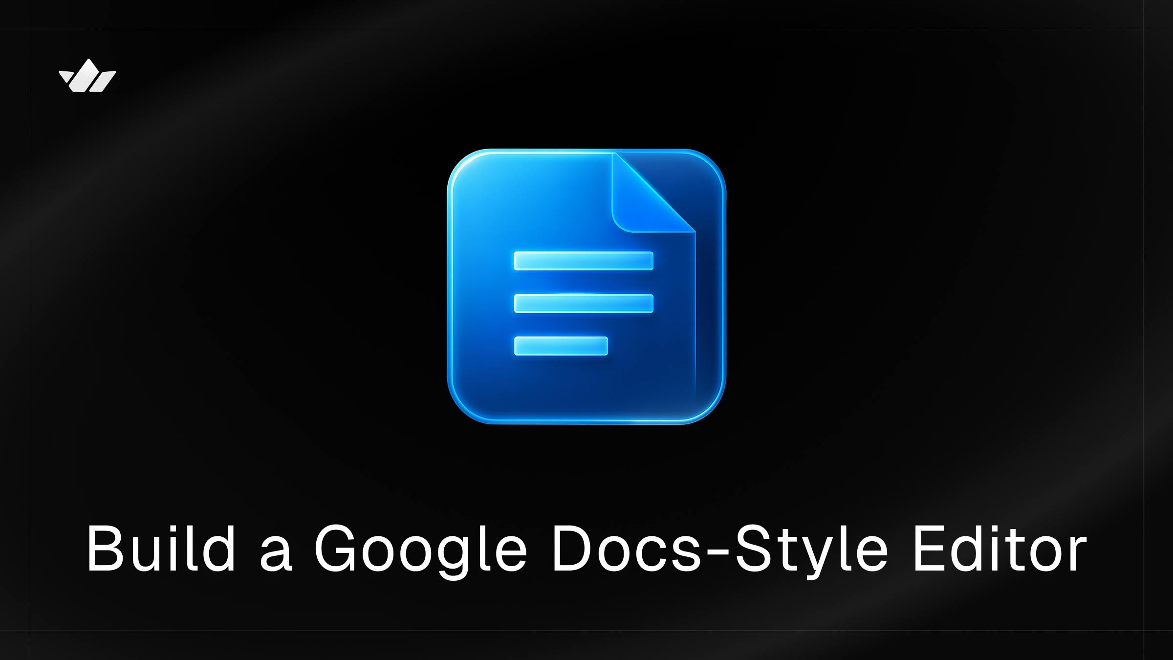 Build a Google Docs-Style Editor cover image