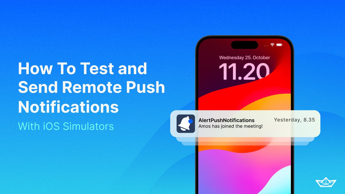 Testing Push Notification on the iOS Simulator, by Batikan Sosun