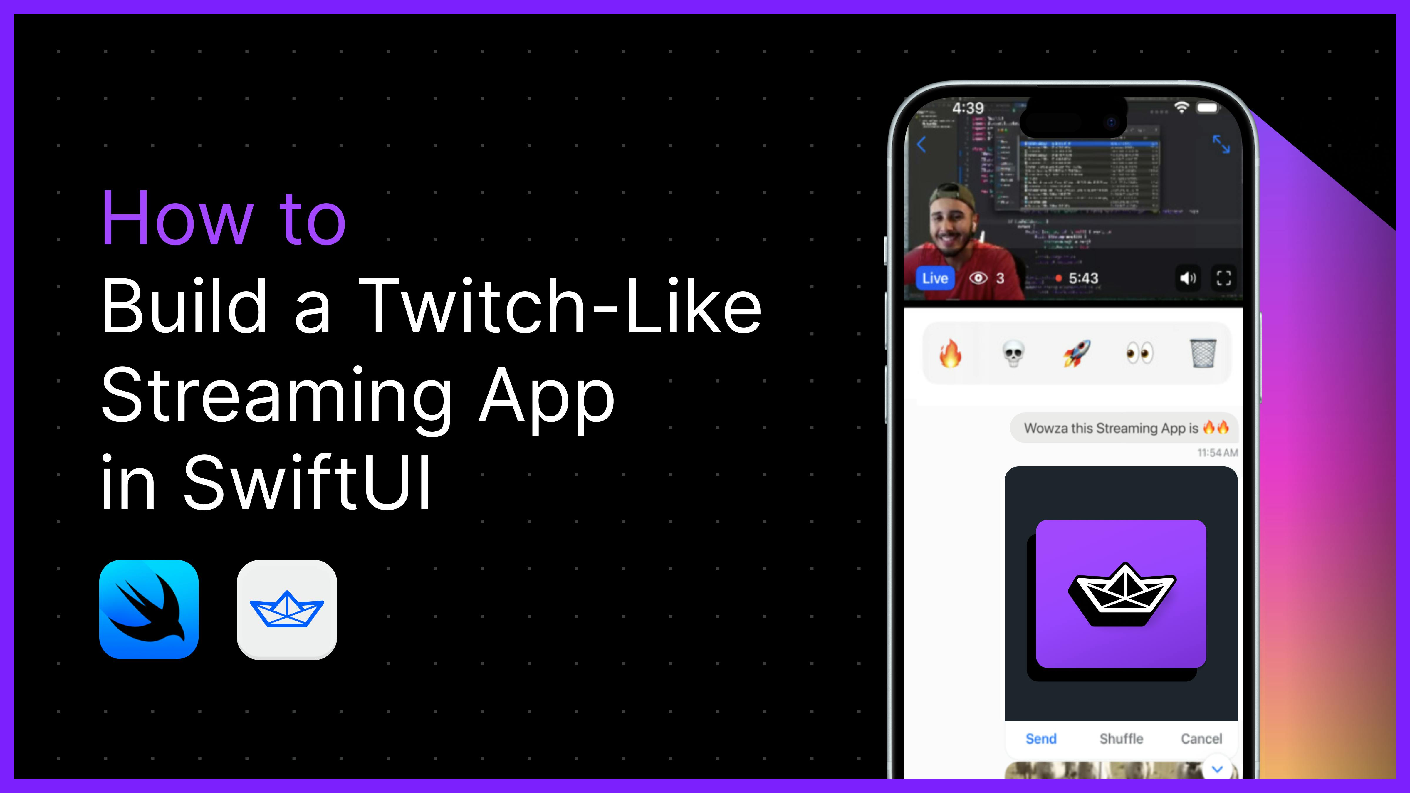 How to Build a Twitch-Like Streaming App in SwiftUI