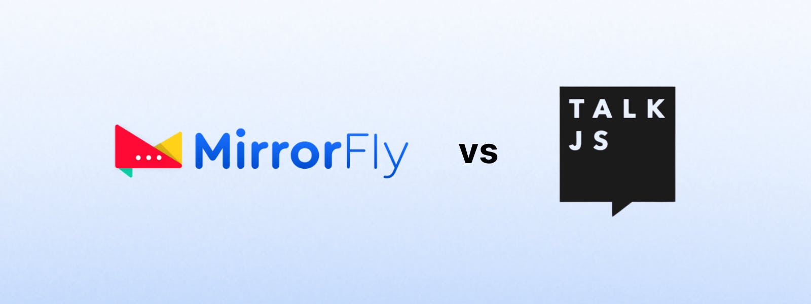 MirrorFly vs. TalkJS